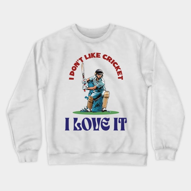 I love cricket Crewneck Sweatshirt by BishBashBosh